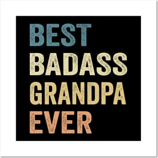 Grandpa Best Badass Grandpa Ever. Gift Posters and Art